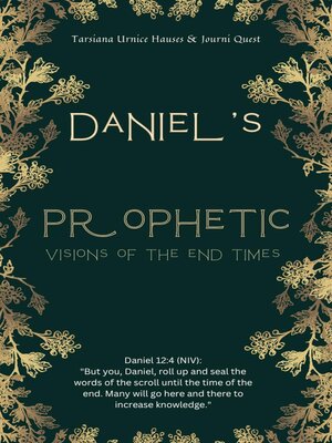 cover image of Daniel's Prophetic Visions of the End Times